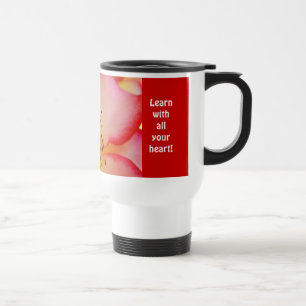 Térmica Aprenda com Todo o Seu Coração! Caneca de Café Ros
