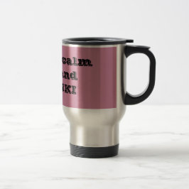 Térmica Calma da estada e caneca da viagem ao trabalho das