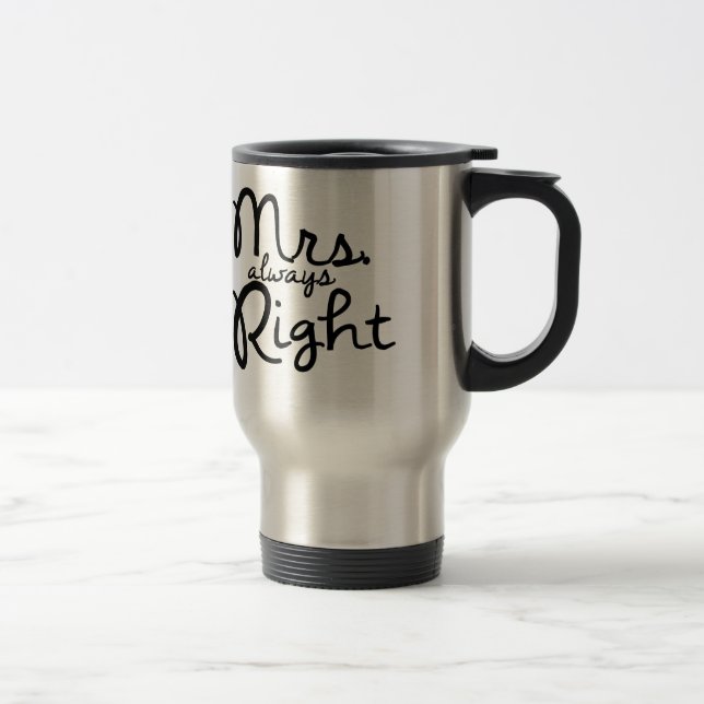 Térmica Caneca de café da Sra. Sempre Direito (Direita)