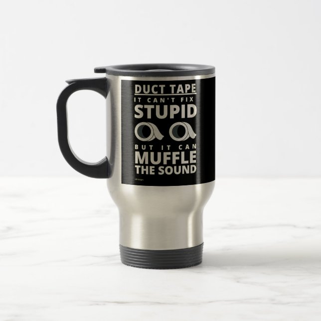 Térmica caneca engraçada "DUCT TAPE..." (Esquerda)