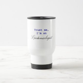 Térmica Confie-me, mim são uma caneca do epidemiologista