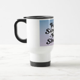 Térmica Continue Cantando Continue Brilhando Caneca para V