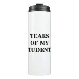 Térmica Garrafa de água das lágrimas dos meus alunos