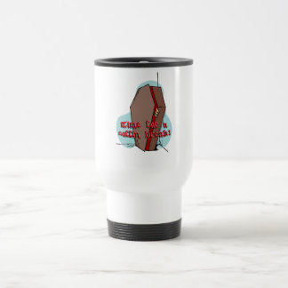 Térmica "Hora para uma ruptura do caixão!"  Caneca de