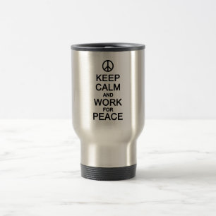 Térmica Manter Calmo e trabalhar para a caneca da Paz - es