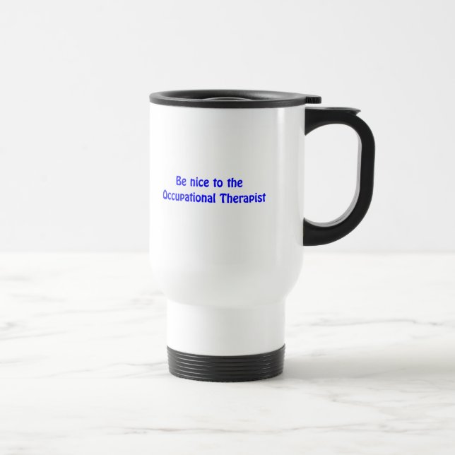 Térmica Seja agradável à caneca do terapeuta ocupacional (Direita)