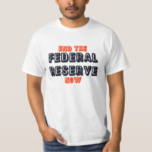 "Termine t-shirt de Federal Reserve agora"