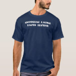 Testador de Sabor Lakte Escuro T-Shirt<br><div class="desc">Vou levar o meu com creme azedo. Camisa de texto simples para Chanucá que diz "Testor de Gosto Latke Oficial."</div>