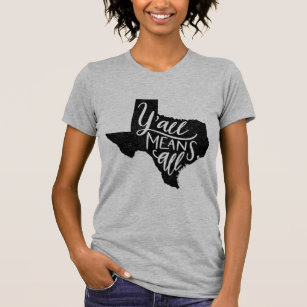 Texas "você significa todo o" t-shirt dos direitos