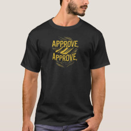 Texto "Aprovar, Aprovar" T-Shirt