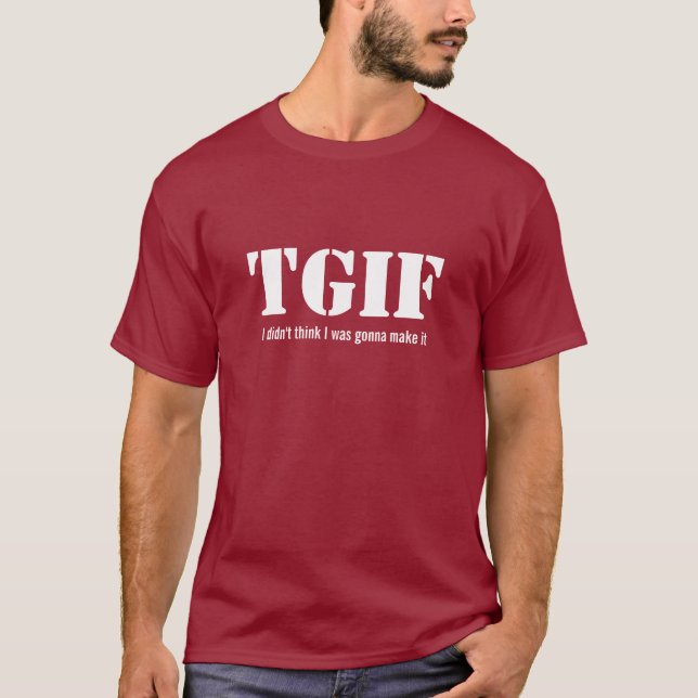 TGIF Sexta-feira T-Shirt casual (Frente)