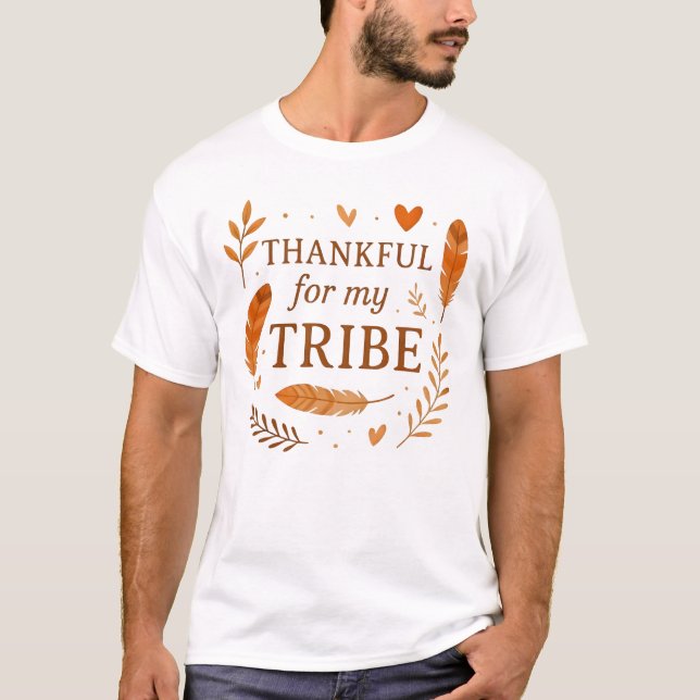 Thankful For My Tribe T-Shirt (Frente)