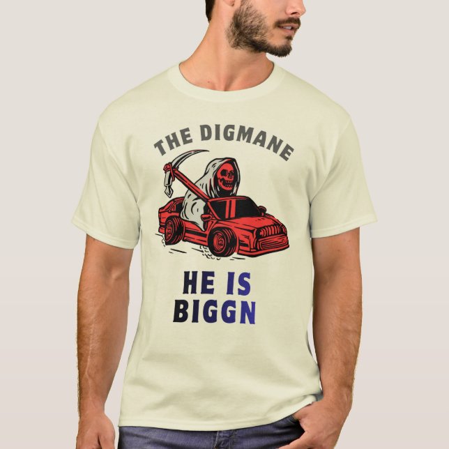 THE DIGGMAN-HE IS BIGG'N FUNNY GRAPHIC T-SHIRT (Frente)