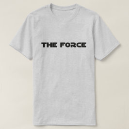 The Force™ T-Shirt
