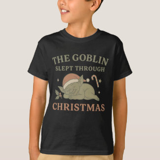 The Goblin Slept Through Christmas Kids’ T-Shirt