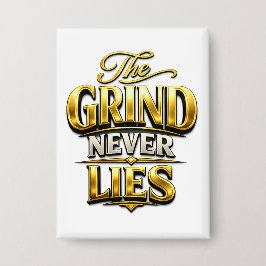 The Grind Never Lies Gold Motivational Design
