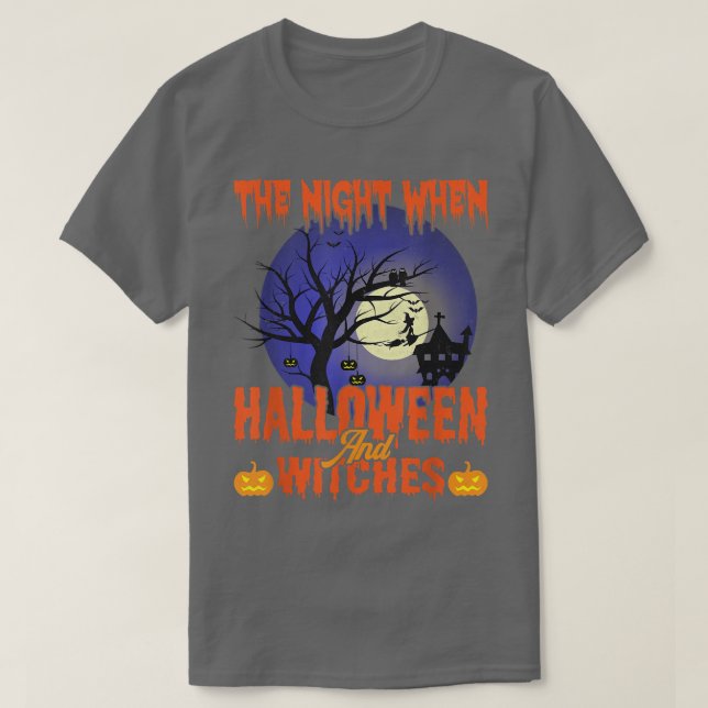 The night when Halloween And witches Tee T-Shirt (Frente do Design)