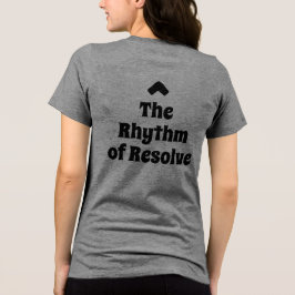 The Rhythm of Resolve Intentional Living T-Shirt