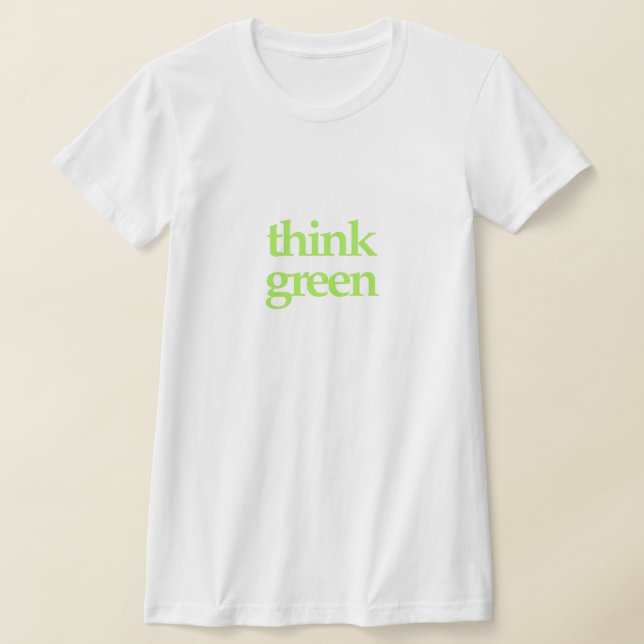 Think Green apparel T-Shirt (Postura )