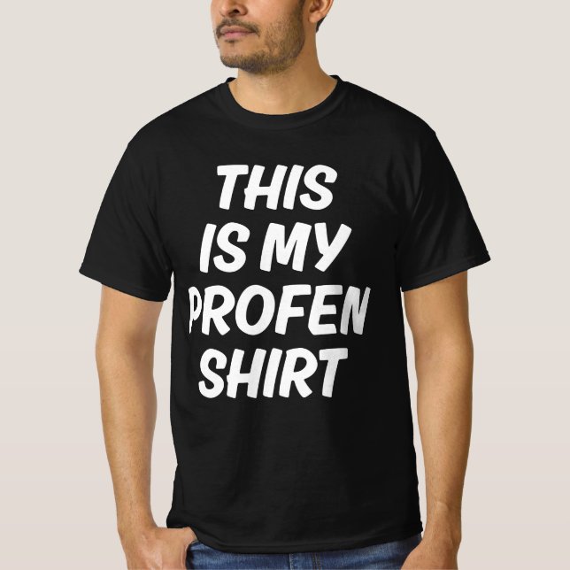 This Is My Profen Shirt Funny T-Shirt (Frente)