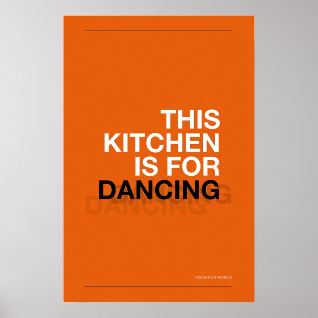 THIS KITCHEN IS FOR DANCING – Funny Kitchen Poster (Frente)