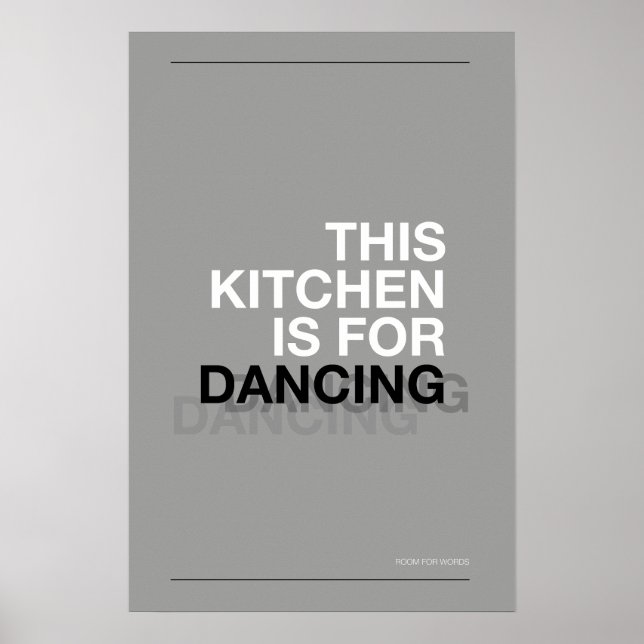 THIS KITCHEN IS FOR DANCING – Funny Kitchen Poster (Frente)