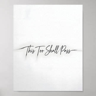 This Too Shall Pass Motivational Quote Poster