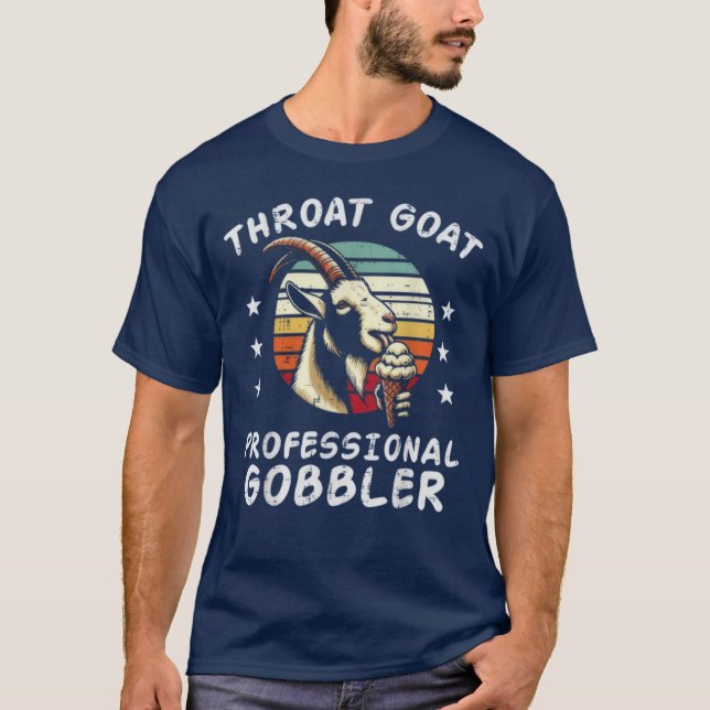 Throat Goat Professional Gobbler Funny T-Shirt (Frente)