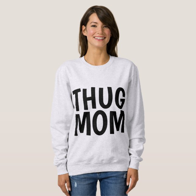 THUG MOM T-shirts (Frente Completa)