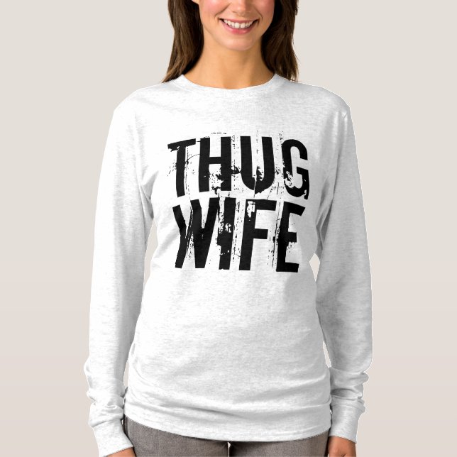 THUG WIFE Engraçado T-Shirts (Frente)
