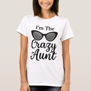 Tia Engraçada T-Shirt - "Eu sou a tia Louca" Olho 