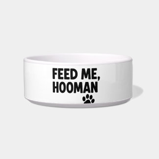 Tigela de Pet Engraçada – Me Alimenta Humano