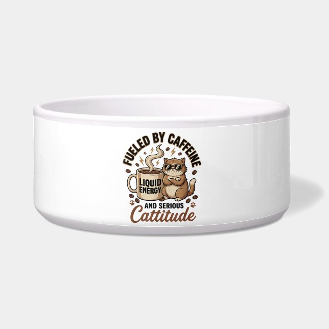 Tigela Fueled by Caffeine and Serious Cattitude Funny Cat (Frente)
