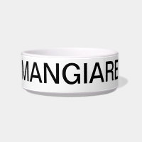 "MANGIARE" = COMER EM "ITALIAN PET BOWL"