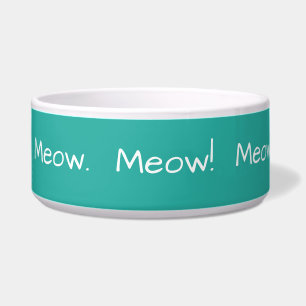 Tigela Miau. Miau! Miau! Mensagem Engraçada, Teal