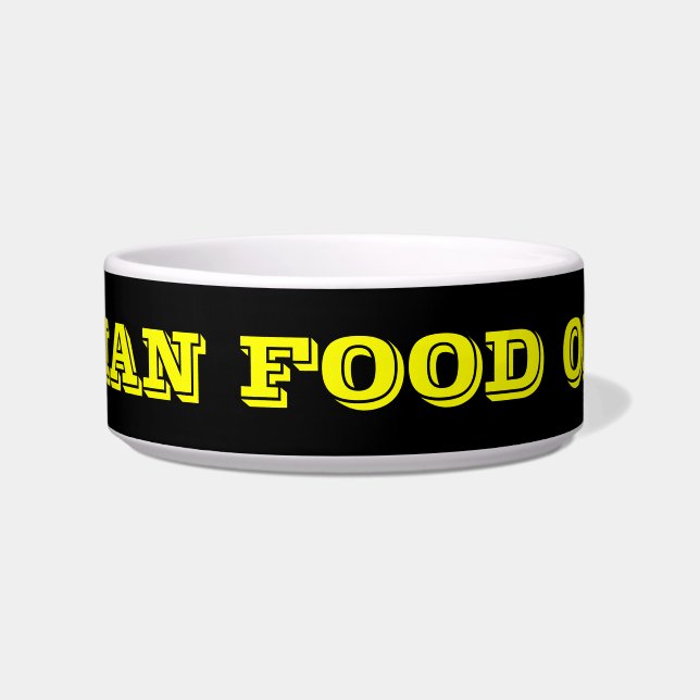 Tigela Pet Bowl Apenas Comida Humana (Frente)
