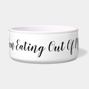 Tigela Quem está comendo da minha tigela? Mensagem Engraç