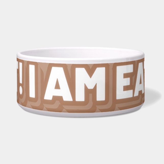 Tigela Quiet! I am eating! (Frente)