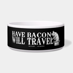 Tigela Tenha Bacon Will Viagem
