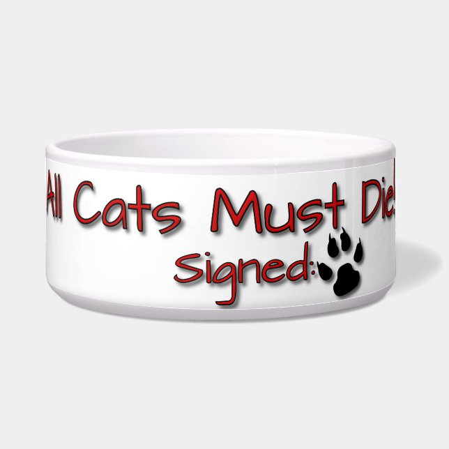 Tigela Todos os gatos devem morrer! (Frente)