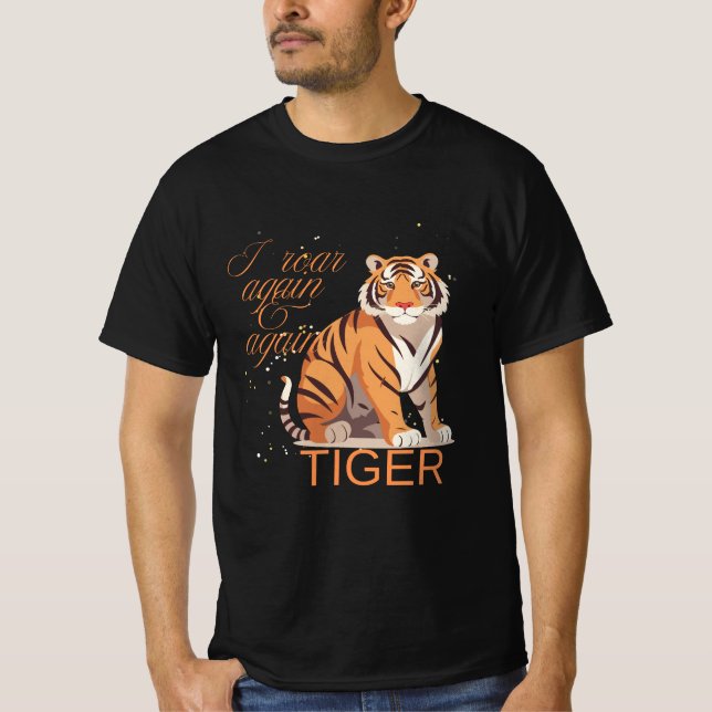 Tiger... eu brinco uma e outra vez com a camiseta (Frente)