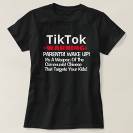TikTok - Aviso - Acordar dos Pais! Camiseta
