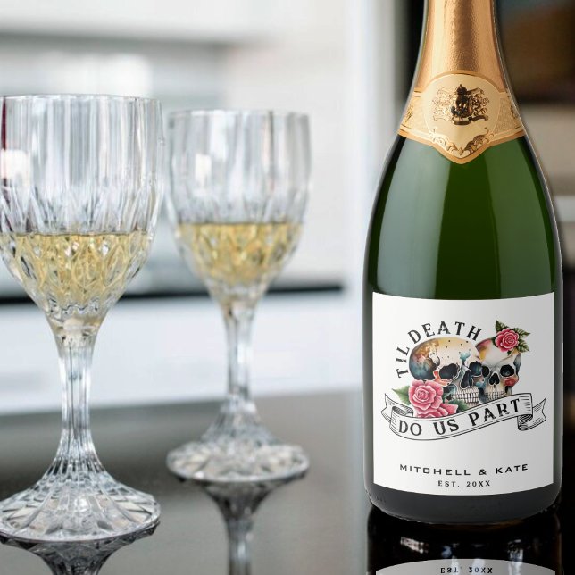 Til Death Nos Part Skulls & Rosa White Wedding (Til Death Do Us Part Skulls & Roses White Wedding Sparkling Wine Label)