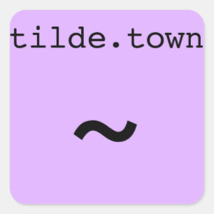 tilde.town pequeno adesivo quadrado