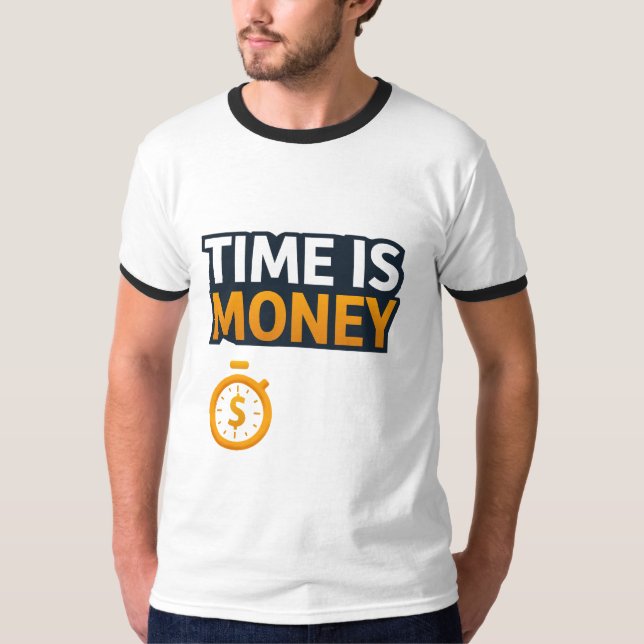 Time Is Money – Hustle Mindset T-Shirt | Entrepren (Frente)
