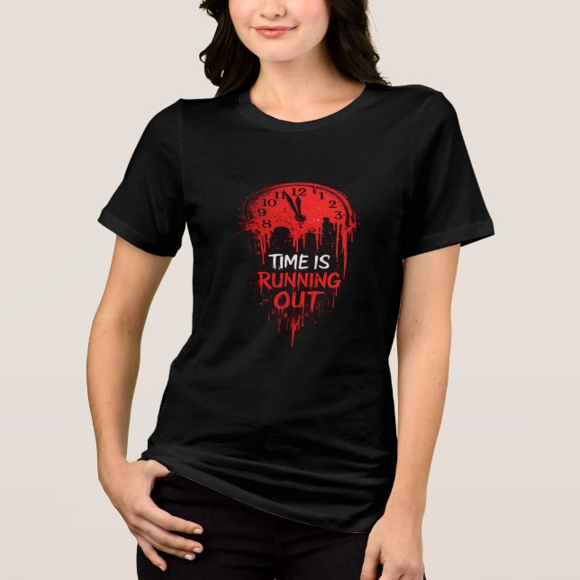 Time Is Running Out Women's T-Shirt (Frente)