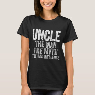 Tio O Homem O Mito A Má Influência Camisa Gordura