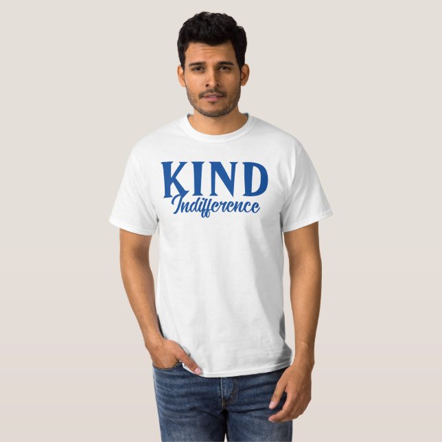 Tipo Indiferença T-Shirt (Frente Completa)