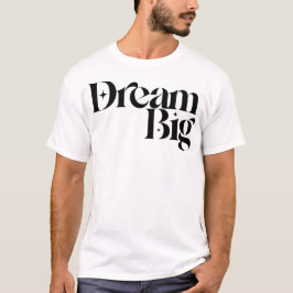 Tipografia Motivacional de Camiseta Sonhe Grande
