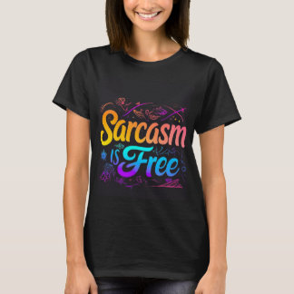 Típografia "Sarcasm is Free" T-Shirt - T-Sassy Div